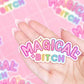 Magical B*tch Rainbow Sticker